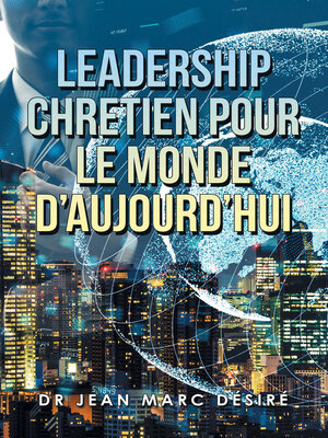 cover image of Leadership Chretien Pour Le Monde  D'Aujourd'Hui